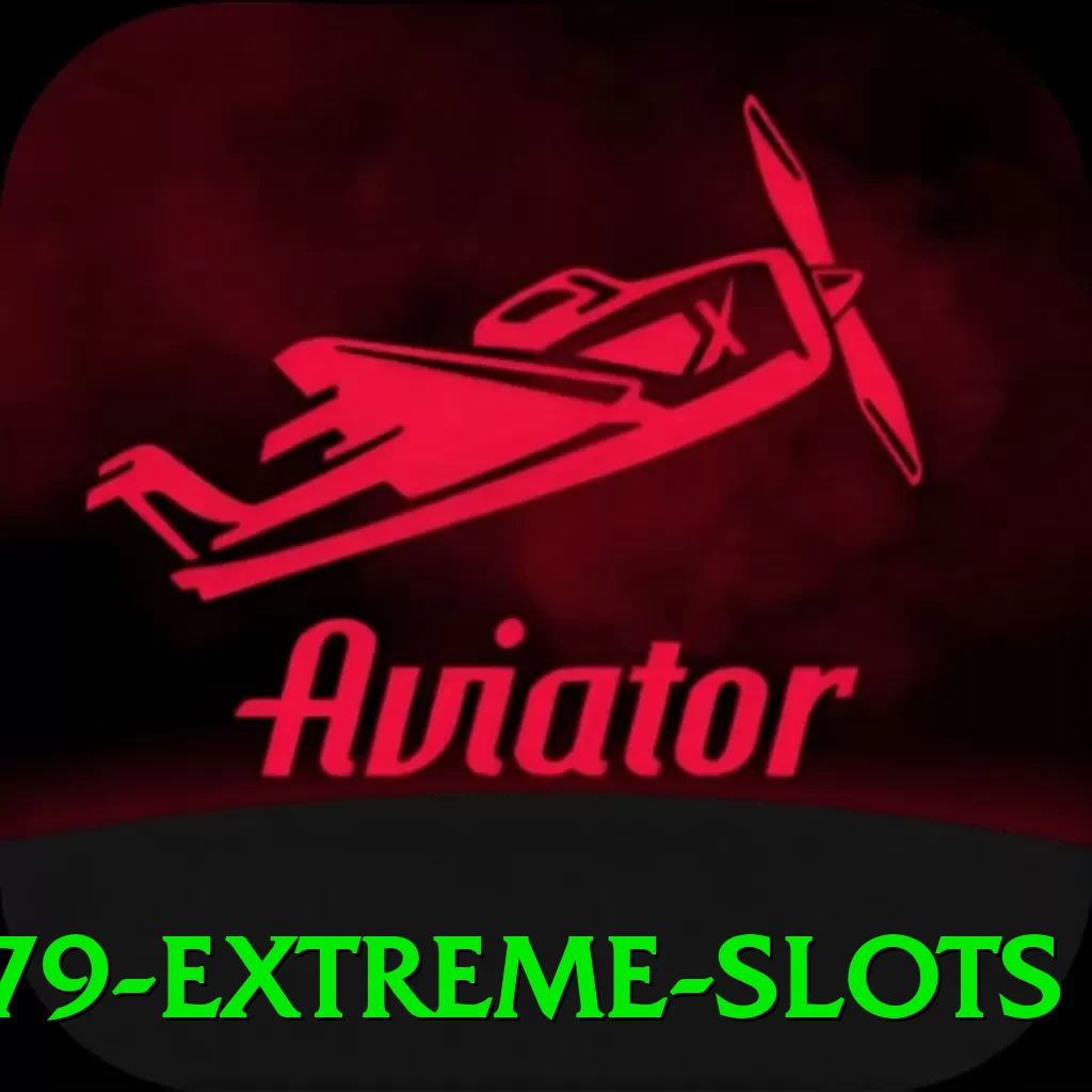 e79 Extreme Slots - vip